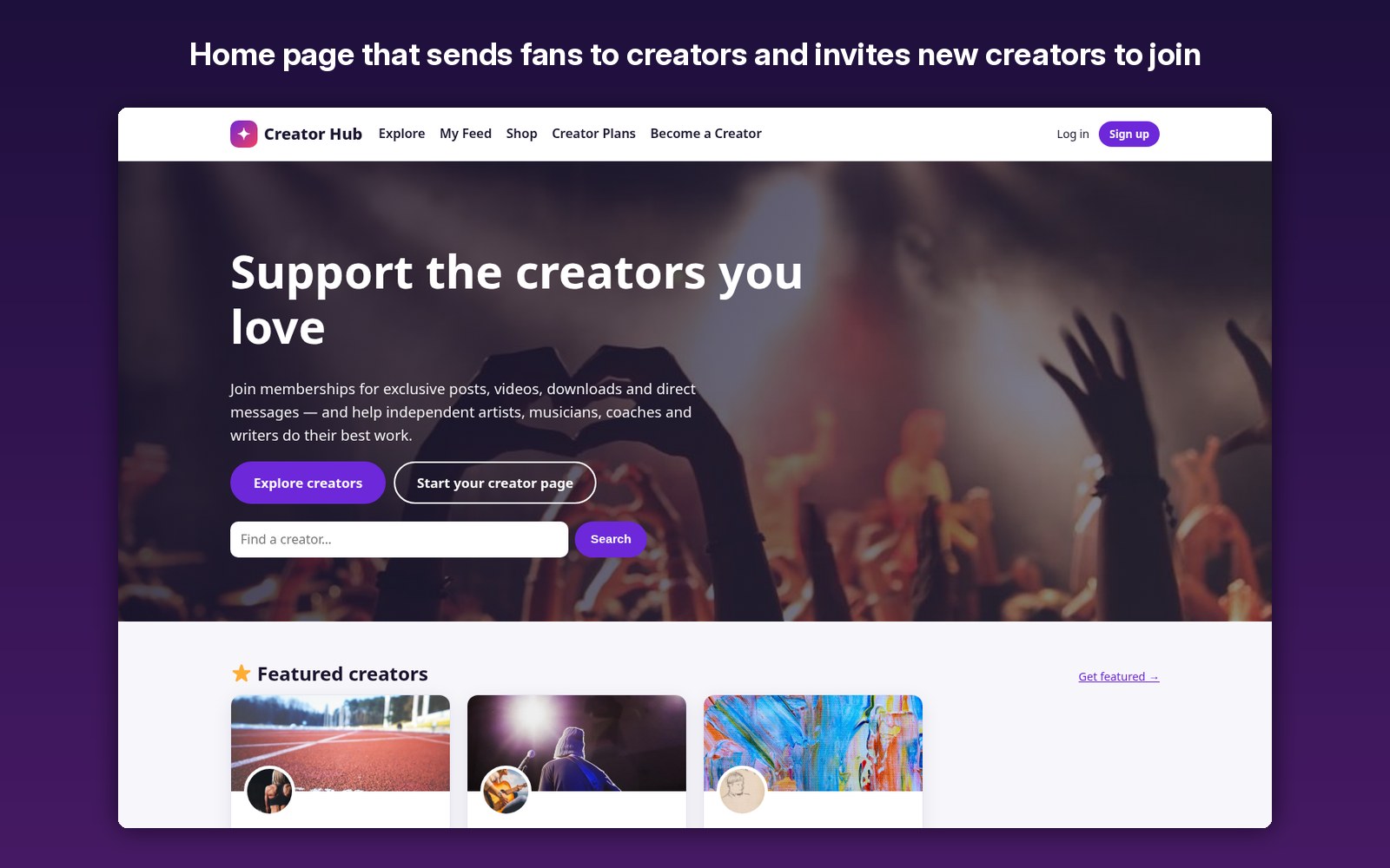 Home page that sends fans to creators and invites new creators to join