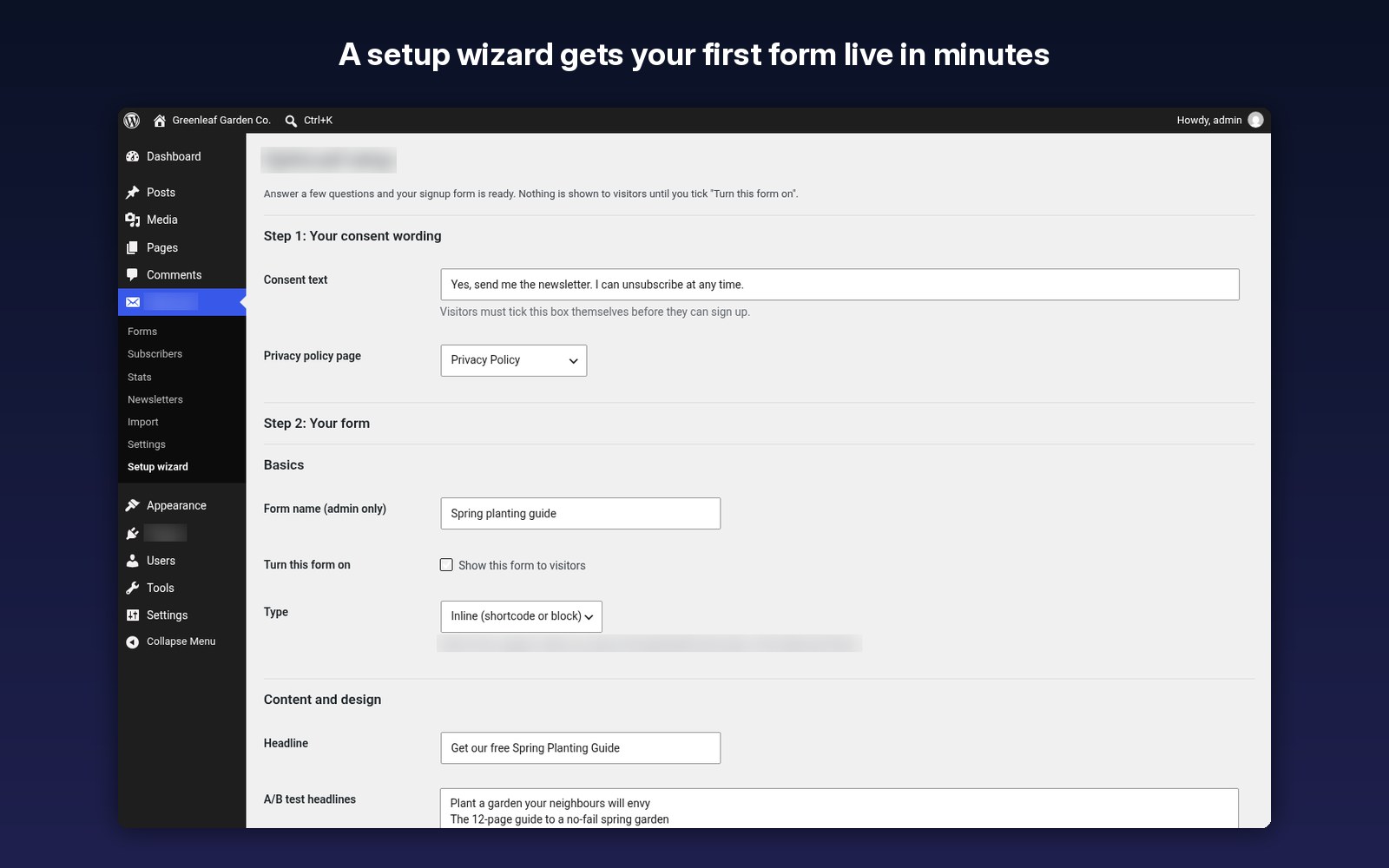 A setup wizard gets your first form live in minutes