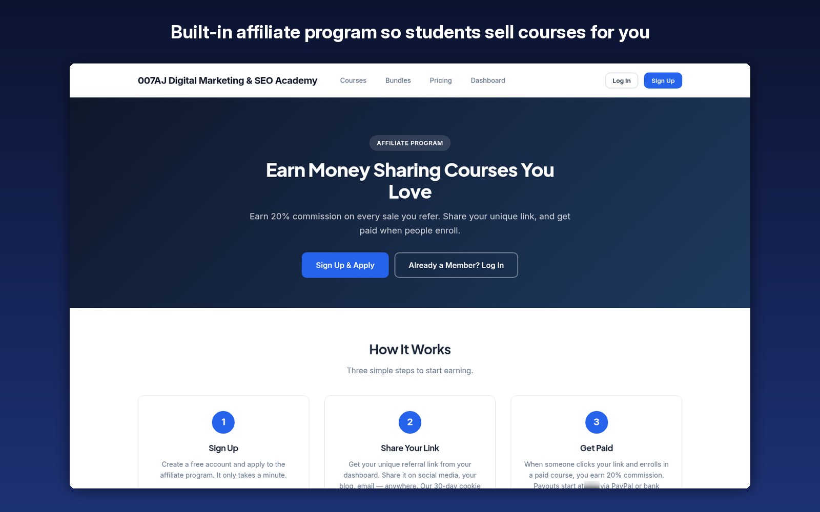 Built-in affiliate program so students sell courses for you