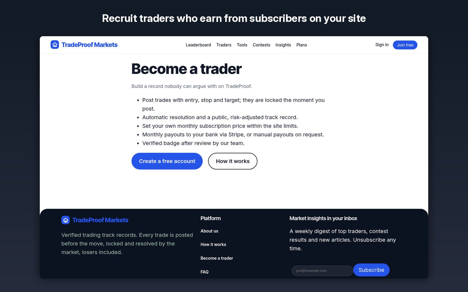 Recruit traders who earn from subscribers on your site