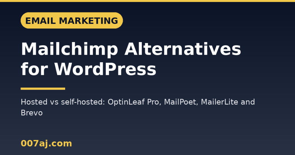 Mailchimp Alternatives for WordPress: Hosted vs Self-Hosted (2026)