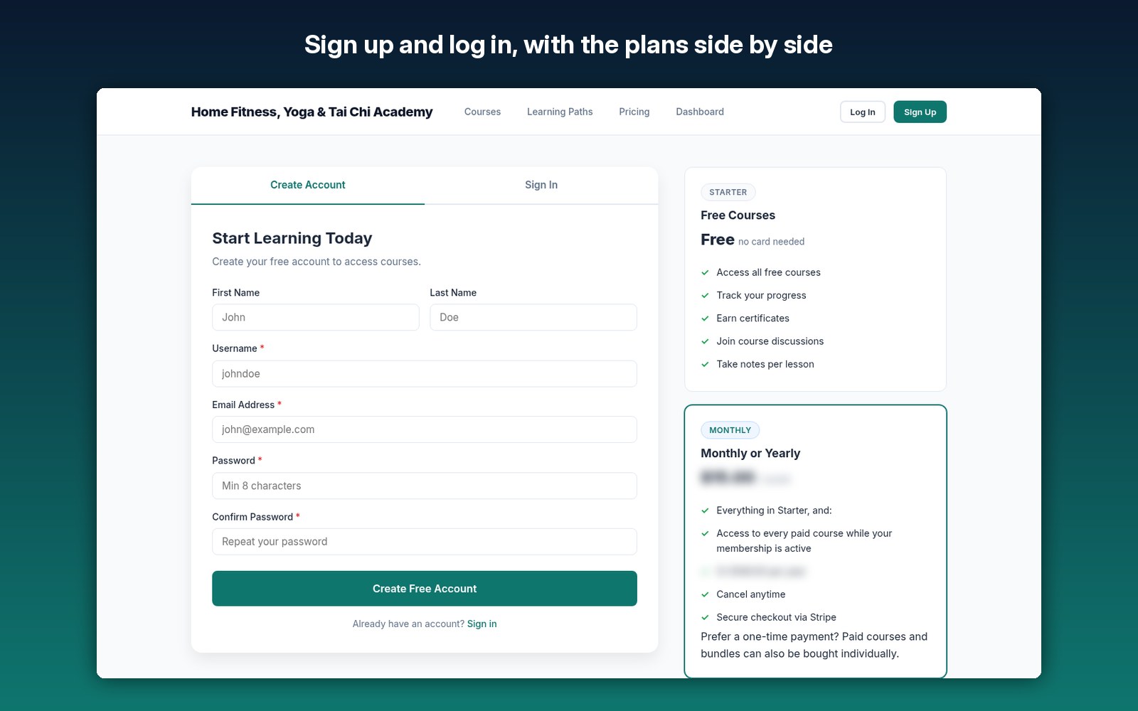 Sign up and log in, with the plans side by side