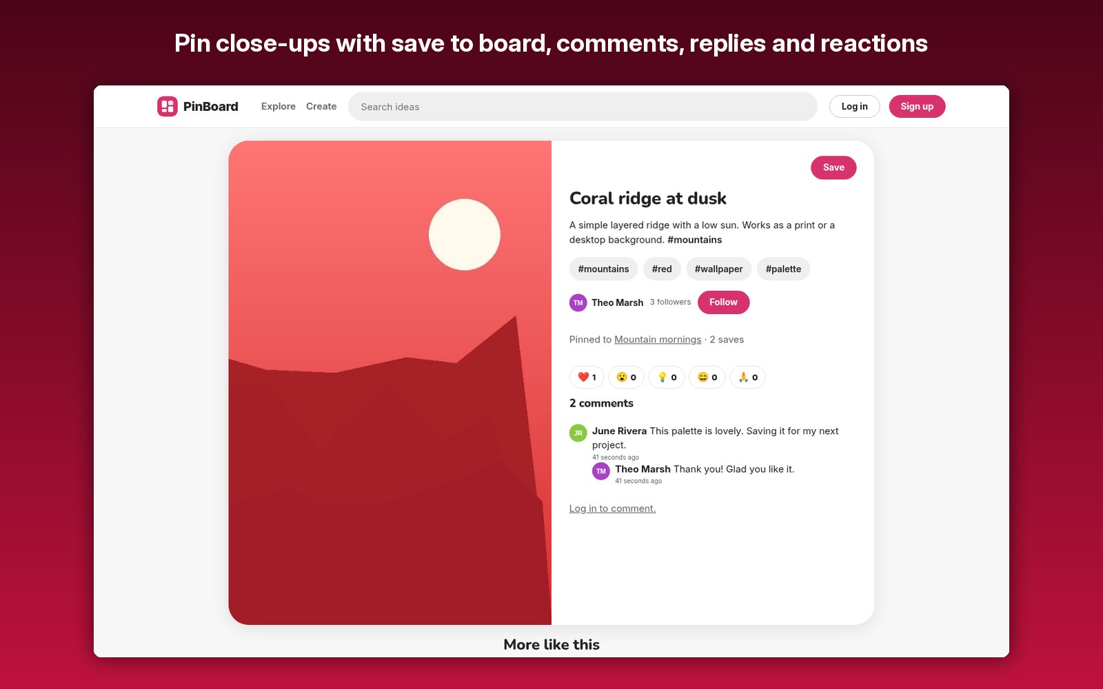 Pin close-ups with save to board, comments, replies and reactions