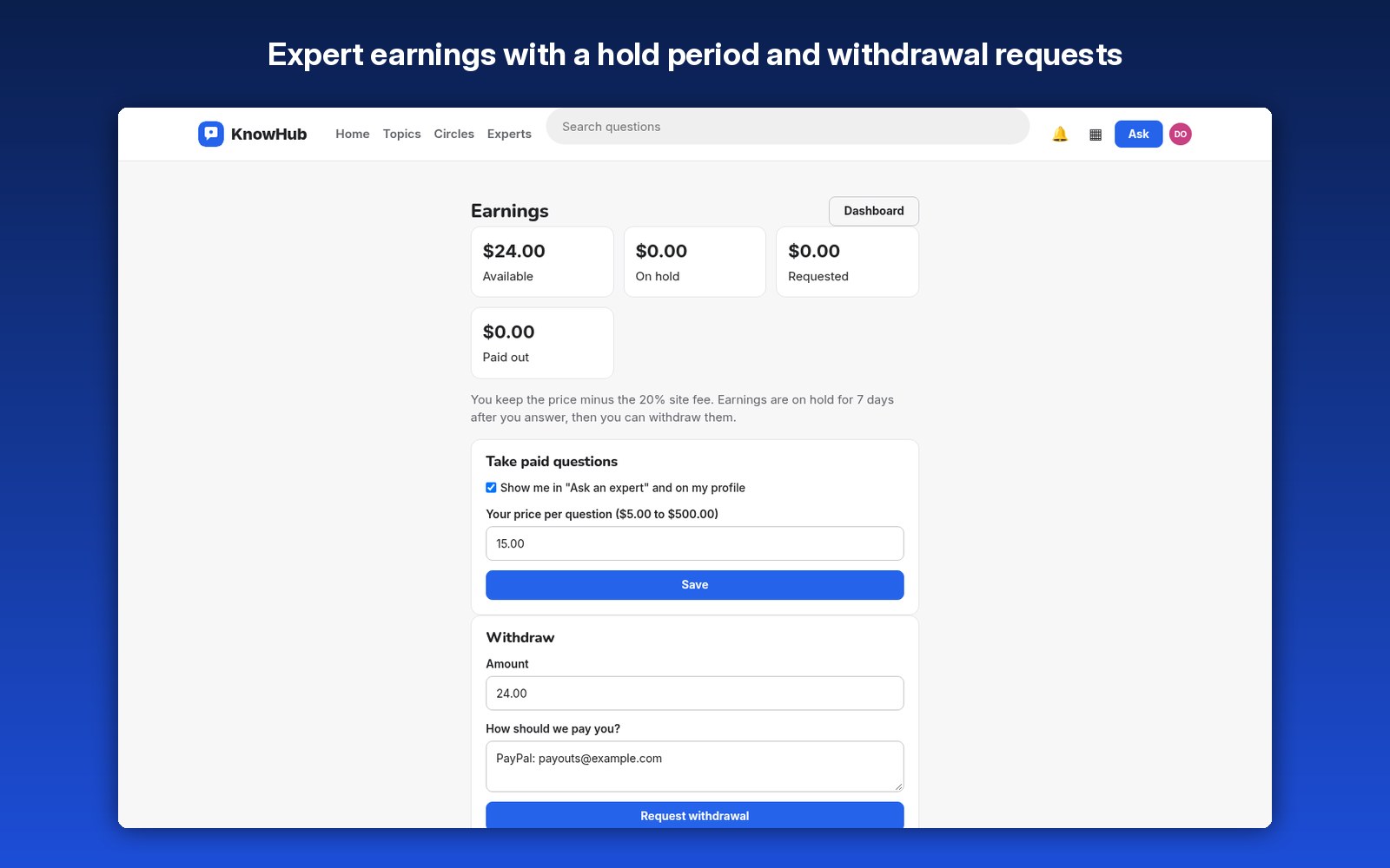 Expert earnings with a hold period and withdrawal requests