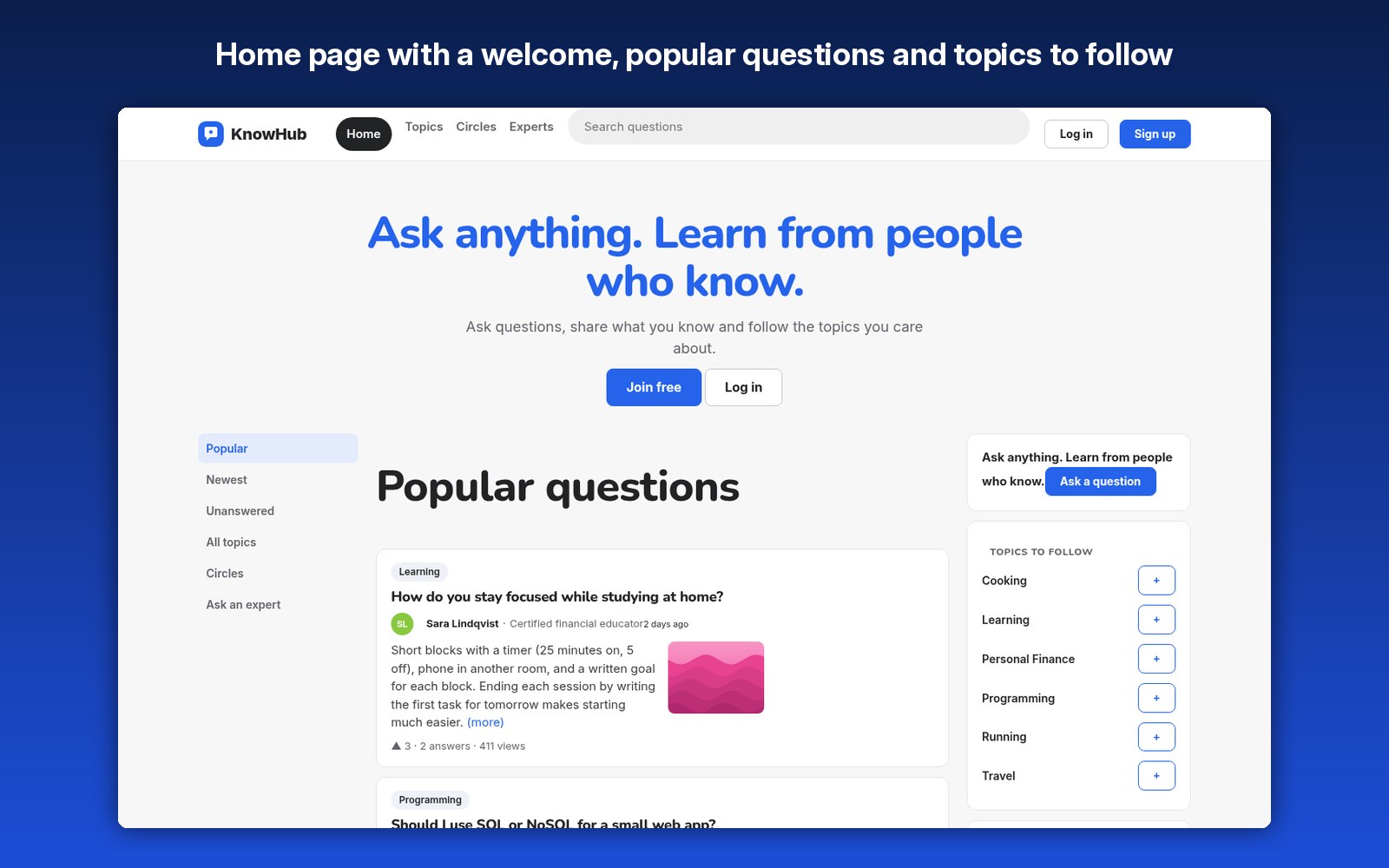 Home page with a welcome, popular questions and topics to follow