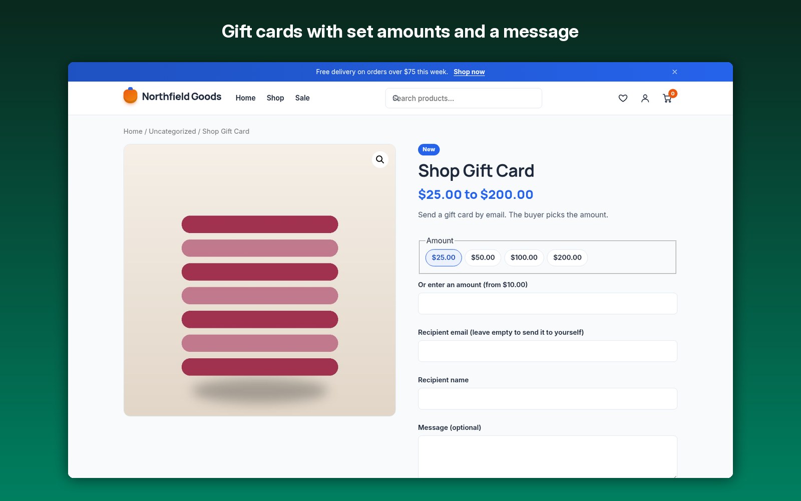 Gift cards with set amounts and a message