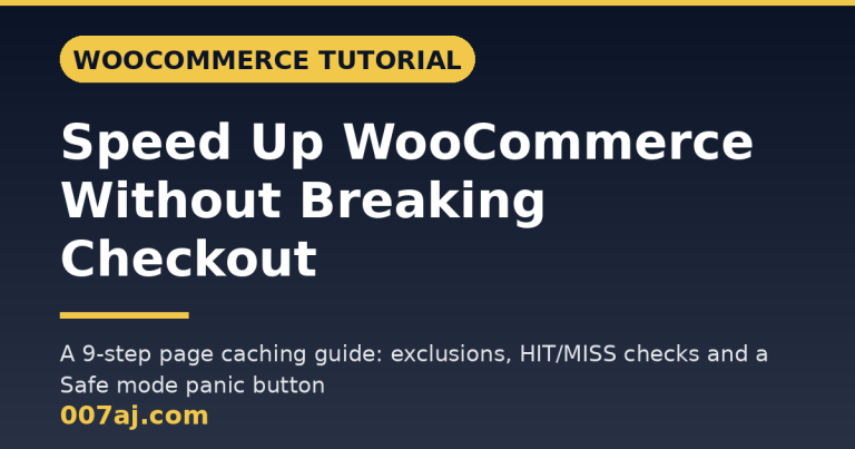 How to Speed Up WooCommerce Without Breaking Checkout (Caching Guide)